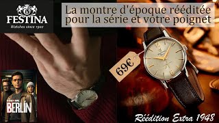 Test d'une FESTINA Extra F20248/2. La montre de 1948 rééditée pour la série Berlin et votre poignet.