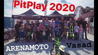 PitPlay 2020 ARENAMOTO VASAD