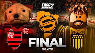 FINAL | FLAMENGO x PEÑAROL | COPA ROBLOX | JOGO ÚNICO | AO VIVO