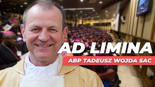 Abp Tadeusz Wojda SAC, metropolita gdański, prosto z Watykanu o wizycie Ad Limina Apostolorum