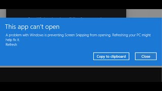 Snipping Tool Known Issue Fixed, A Problem With Windows Preventing Screen Snipping From Opening
