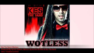 Kes The Band - Wotless \