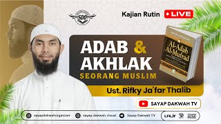 🔴#PART2 | KEUTAMAAN MENANGGUNG ANAK YATIM !! Kitab Al Adab Al Mufrad - Ust Rifky Ja'far Thalib