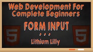Web Development for Complete Beginners : Form Input Tag