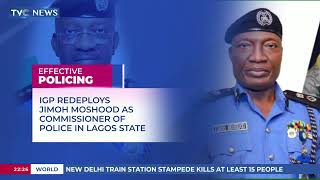 IGP Redeploys Jimoh Moshood As Commissioner Of Police In Lagos State