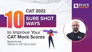 10 Sure Shot Ways to Improve Your CAT Mock Scores | CAT 2022 |Ace Your CAT Mock Performance | BYJU'S