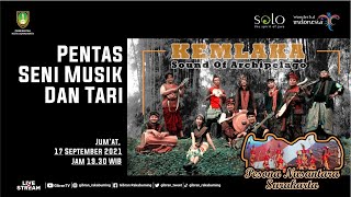 [LIVE GIBRANTV] PENTAS SENI MUSIK DAN TARI || KEMLAKA || SOUND OF ARCHIPELAGO