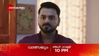 Valsalyam | തിങ്കള് - വെള്ളി | Promo | 10 PM | Zee Keralam