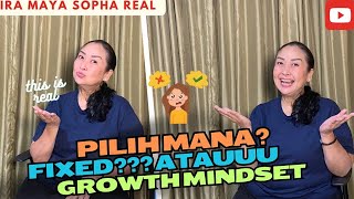 Pola Pikir FIXED MINDSET atau GROWTH MINDSET???