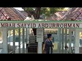 MAKAM Mbah Sayyid ARIF, SEGORO PURO, WALI SANTRI, PASURUAN