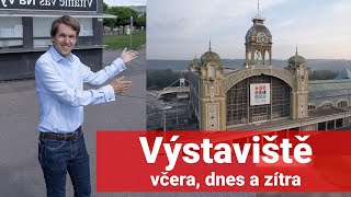 Výstaviště - včera, dnes a zítra