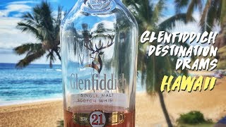 Destination Drams: Glenfiddich 21 (Scotch whisky review) - Hawaii