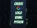 Draw Google Logo using Python Turtle #shorts #python #pythonturtle #google #googlelogo #pythonshorts