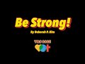 Be Strong! (by Deborah P. Kim) - MMC VBS 2023 Theme Song