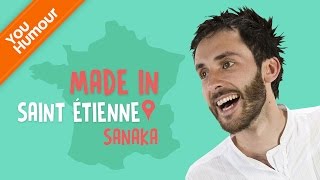 Sanaka - Made in Saint-Etienne