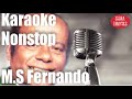 M S Fernando Nonstop Karaoke Without Voice