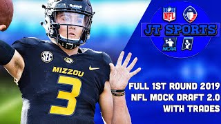 First Round 2019 NFL Mock Draft 2.0 With Trades | 2019 NFL Draft
