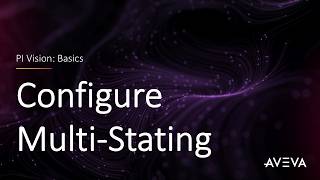 PI Vision: Basics - Configure Multi Stating