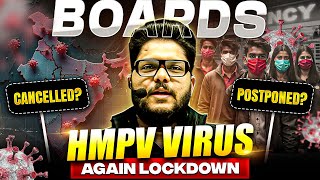 BOARDS CANCELLED OR POSTPONED ? | HMPV Virus | Class 10/12 Board