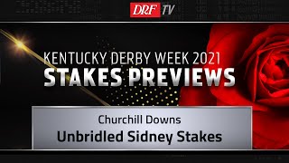 Unbridled Sidney Stakes Preview 2021