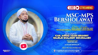 🔴 LIVE |  MSC-MPS BERSHOLAWAT BERSAMA MAJELIS SHOLAWAT SOKARAJJEH | BANGKALAN 2024