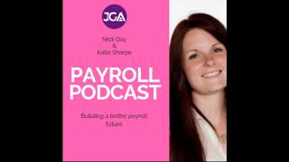 #20. The Payroll Podcast by JGA Recruitment - Building a Better Payroll Future, with Katie Sharpe