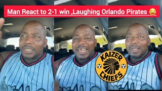 Kaizer Chiefs Big Supportar Man B react to 2-1 win over Stallenborch, Laughing at Orlando Pirates