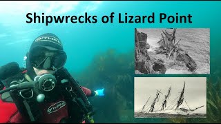 Diving The Shipwrecks of Lizard Point, Cornwall.