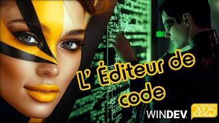 WINDEV Tour 2025 : Les nouveautés de l'éditeur de code