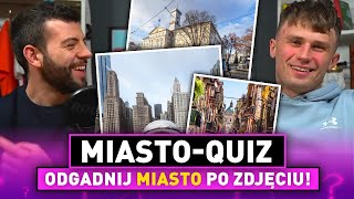 MEGA TRUDNY QUIZ o MIASTACH! TYLKO dla KOZAKÓW? ODGADNIJ MIASTO PO ZDJĘCIU