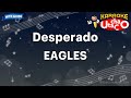 Desperado – Eagles (Karaoke with guide)