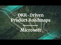 Webinar: OKR-Driven Product Roadmaps by Microsoft Principal PM, Yogesh Ratnaparkhi