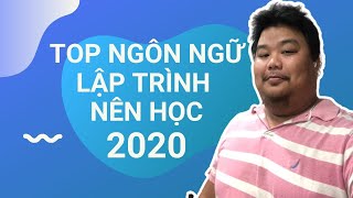 Top 4 ngôn ngữ lập trình nên học 2020 - Theo thị trường, theo loại dự án có thể làm