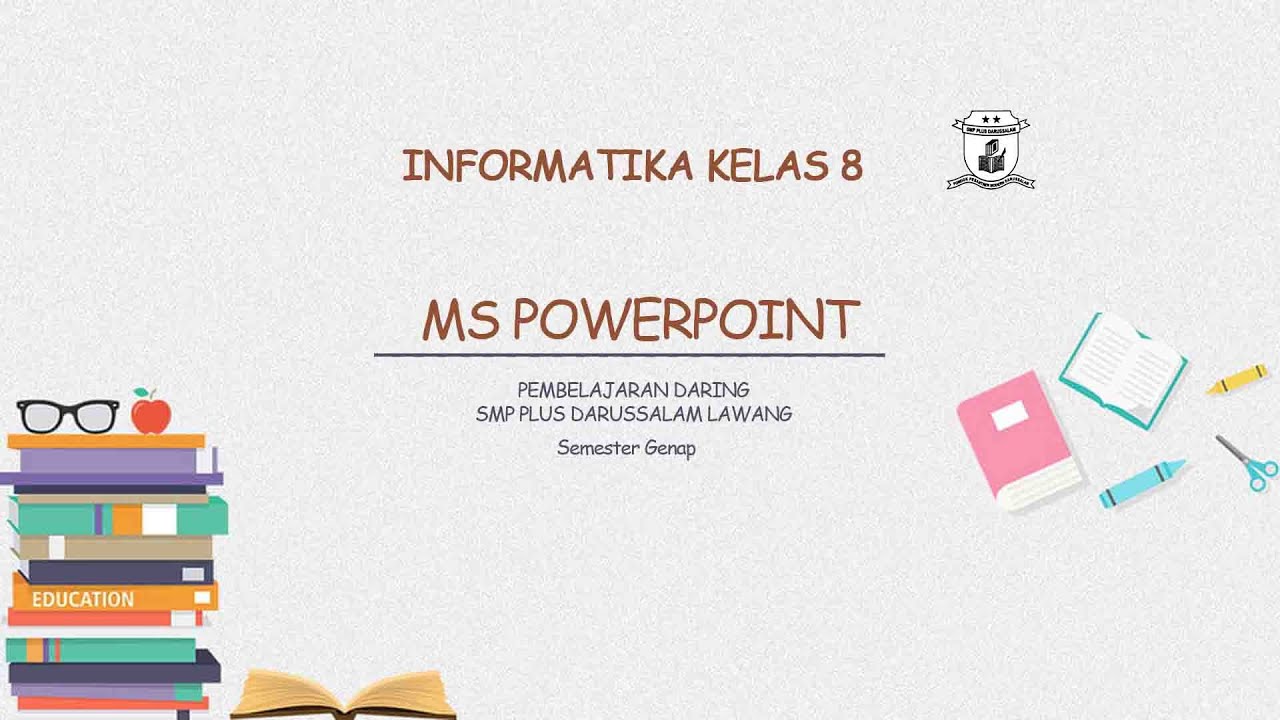 INFORMATIKA KELAS 8 #18 MS POWER POINT - YouTube