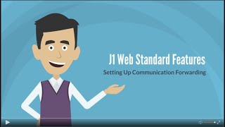 J1 Web - Standard Features: Set Up Communication Forwarding