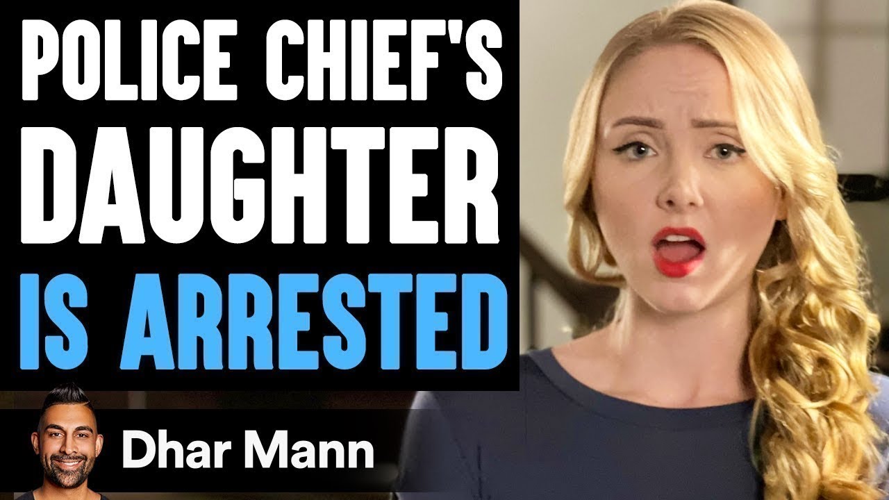 Police Chief's DAUGHTER Is ARRESTED, She Lives To Regret It | Dhar Mann