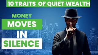 Money Moves in Silence -10 Traits of Stealth Wealth Individuals