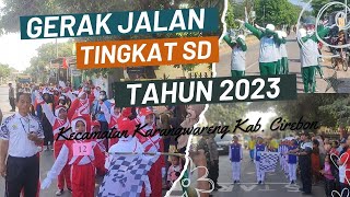 Gerak Jalan SD Kecamatan Karangwareng Kab. Cirebon Tahun 2023