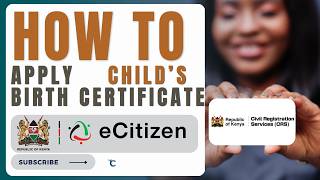 👶 How to Apply for Your Child’s Birth Certificate in Nairobi County (eCitizen Guide)