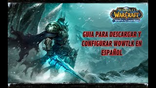 Descargar y configurar en ESPAÑOL el WOW 3.3.5a l Tutorial l Servidor Warmane l