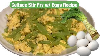 Celtuce Stir fry with Egg ( Simple, Quick \u0026 Easy Recipe) | Cooking Maid Hongkong