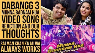 Munna Badnaam Hua Video | Reaction and Our Thoughts | Salman Khan | Badshah | Kamaal K | Mamta S
