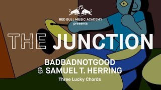 The Junction - BadBadNotGood \u0026 Samuel T. Herring | Red Bull Music Academy