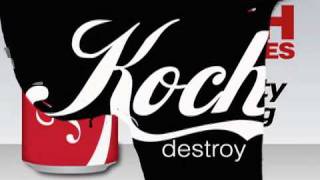 Koch Destroy
