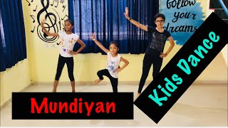 Mundiyan Dance | Kids Dance Choreography | Monica Singh | Baaghi 2