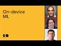 On-device machine learning in mobile and web apps | Q&A