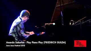 Ananda Sukarlan - Play Piano Play Friedrich Gulda Java Jazz Festival 2015