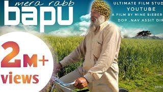 Bapu Mera Rabb (Full Video) Jot Mashal/ A film by Mine Panjeta. /Latest punjabi song 2019.