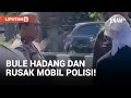 Duh! Bule Amerika di Bali Cegat dan Rusak Mobil Polisi | Liputan6