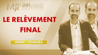 [SÉMINAIRE MJP 2021 - J17] : Le relèvement final | Prophète Jérémy Sourdril